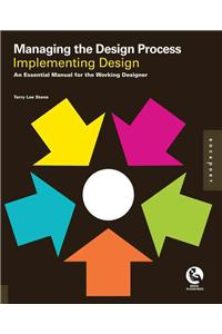 Managing the Design Process-Implementing Design