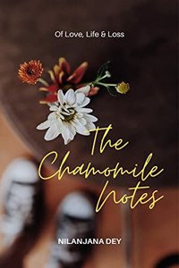 The Chamomile Notes: Of love, loss, and life