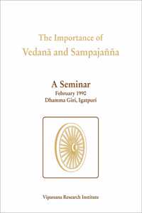 The Importance of Vedana & Sampajanna