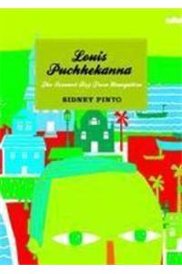 Louis Puchhekanna: The Servant Boy From Mangalore