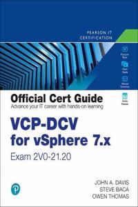 Vcp-DCV for Vsphere 7.X (Exam 2v0-21.20) Official Cert Guide