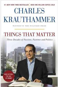 Things That Matter: Three Decades of Passions, Pastimes and Politics