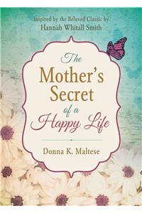 Mother's Secret of a Happy Life