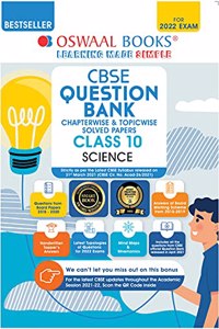 Oswaal CBSE Question Bank Class 10 Science Book Chapter-wise & Topic-wise Includes Objective Types & MCQ's [Combined & Updated for Term 1 & 2]