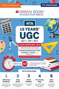 Oswaal NTA 15 Years UGC NET / JRF / SET Paper 1, Teaching & Research Aptitude - 2023, Includes latest 2023 paper + Solved Papers (2009 - 2023) Chapter-Wise & Topic-Wise | GENERAL PAPER - 1 (Compulsory) (For 2024 Exam)