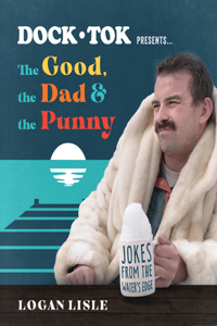 Dock Tok Presents…The Good, the Dad, and the Punny: Jokes from the Water's Edge