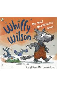 Whiffy Wilson: The Wolf Who Wouldn't Wash