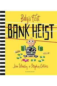 Baby's First Bank Heist