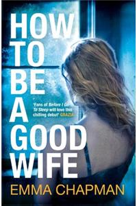 How to Be a Good Wife