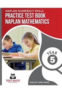 NAPLAN NUMERACY SKILLS Practice Test Book NAPLAN Mathematics Year 5