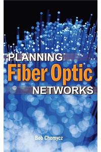 Planning Fiber Optics Networks