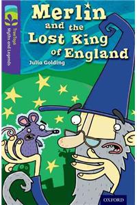 Oxford Reading Tree TreeTops Myths and Legends: Level 11: Merlin And The Lost King Of England