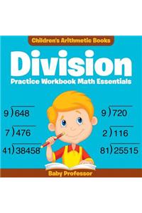 Division Practice Workbook Math Essentials Children's Arithmetic Books