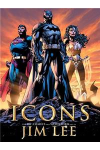 Icons: The DC Comics and Wildstorm Art of Jim Lee