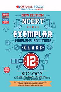 Oswaal NCERT Exemplar (Problems - solutions) Class 12 Biology Book (For March 2020 Exam)
