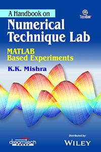 A Handbook on Numerical Technique Lab: Matlab Based Experiments