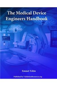 Medical Device Engineers Handbook