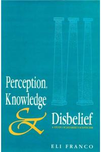 Perception Knowledge And Disbelief