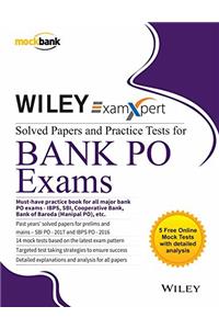 Wileys ExamXpert Solved Papers and Practice Tests for Bank PO Exams