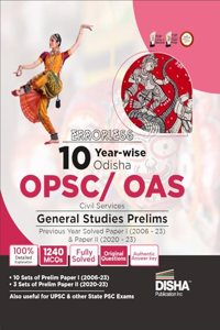 Errorless 10 Year-wise Odisha OPSC/ OAS Civil Services General Studies Prelims Previous Year Solved Paper 1 (2006 - 23) & Paper 2 (2020 - 23) 2nd Edition | PYQs Question Bank