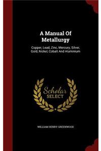 A Manual Of Metallurgy