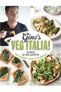 Gino's Veg Italia! 100 Quick and Easy Vegetarian Recipes