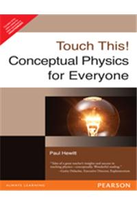 Touch This!: Conceptual Physics for Everyone