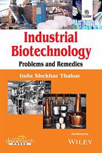 Industrial Biotechnology: Problems and Remedies