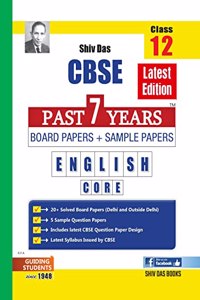 Shivdas CBSE Past 7 Years Solved Board Papers and Sample Papers for Class 12 English Core (Full Syllabus Edition)
