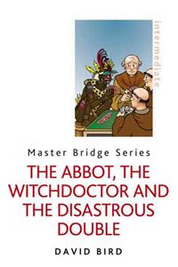 Abbot, the Witchdoctor and the Disastrous Double