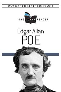 Edgar Allan Poe the Dover Reader: The Dover Reader