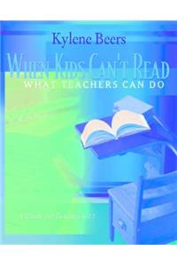 When Kids Can't Read-What Teachers Can Do