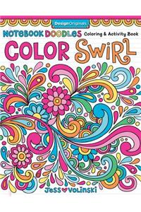 Notebook Doodles Color Swirl: Coloring & Activity Book