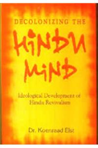 Decolonizaing The Hindu Mind