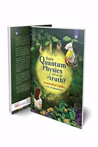 Does Quantum Physics tell us the Truth? - In Search of Reality : From Schrodinger's Cat to the Ancient Vedas - A Quest for the Ultimate Truth | ... Kakodkar [Paperback] Dr. Yeshwant R. Waghmare