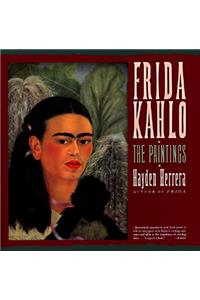 Frida Kahlo: The Paintings