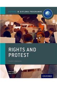 Oxford IB Diploma Programme: Rights and Protest Course Companion