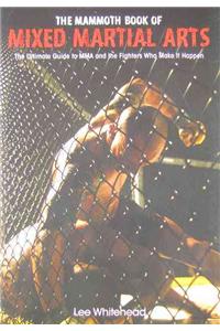 The Mammoth Book of Mixed Martial Arts