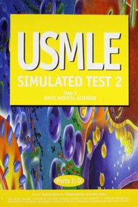 USMLE Simulated Test 2 : Step 1, Basic Medical Sciences, Parts C-D