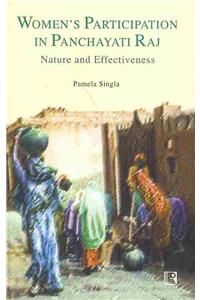 Women's Participation in Panchayti Raj: Nature and Effectiveness