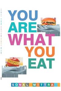 You Are What You Eat