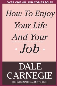 How To Enjoy Your Life And Your Job