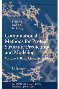 Computational Methods for Protein Structure Prediction and Modeling: Volume 1: Basic Characterization