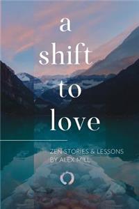 Shift to Love