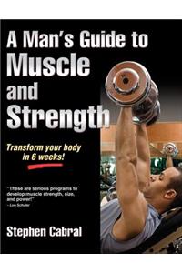 Man's Guide to Muscle and Strength