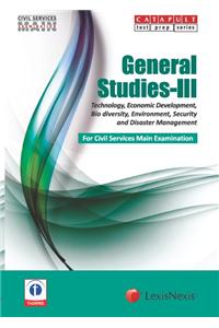 General Studies-Iii (Technology, Economic Development, Bio Diversity, Environment, Security And Disaster Management ) Civil Services (Main) Examination