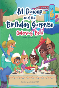 Lil Duwop and the Birthday Surprise Coloring Book