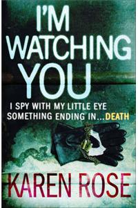 I'm Watching You (The Chicago Series Book 2)