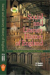 Social and Literary history of England: From the AngloSaxon period to the present Day
