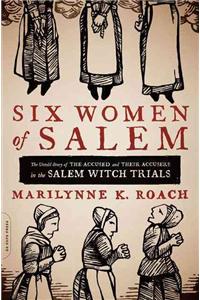 Six Women of Salem